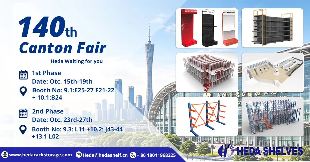 Guangzhou Heda Shelves Co., Ltd. at the 140th Canton Fair